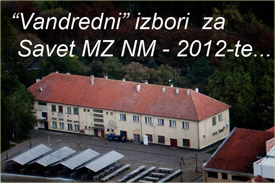 Vandredni izbori za Savet MZ NM 2012-te